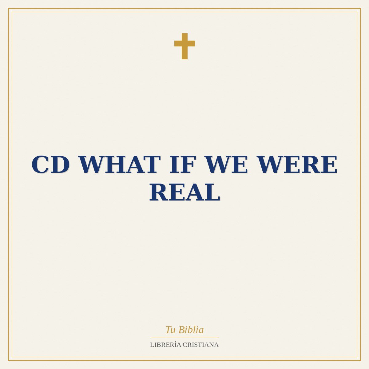 Cd What If We Were Real 1 Cd What If We Were Real