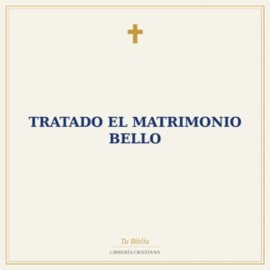 Tratado El matrimonio bello