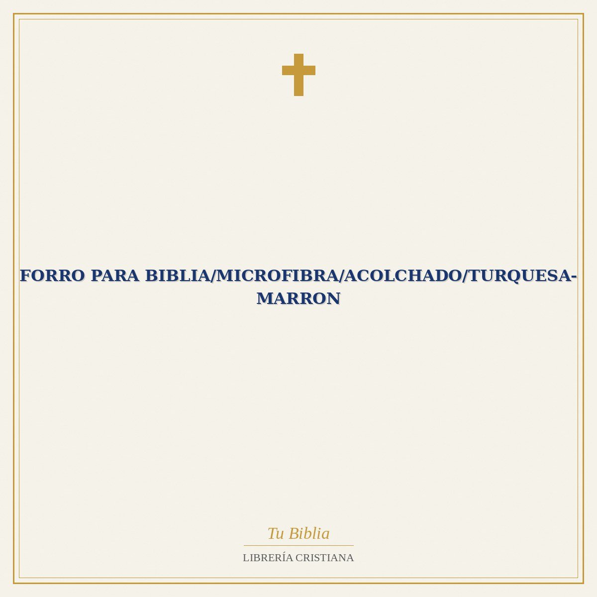 Forro Para Biblia/Microfibra/Acolchado/Turquesa-Marron 1 Forro Para Biblia/Microfibra/Acolchado/Turquesa-Marron