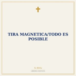 Tira Magnetica/Todo Es Posible
