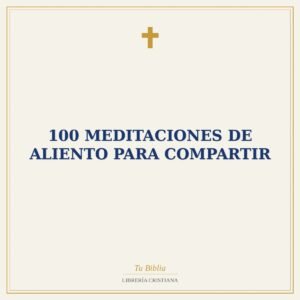 100 Meditaciones De Aliento Para Compartir