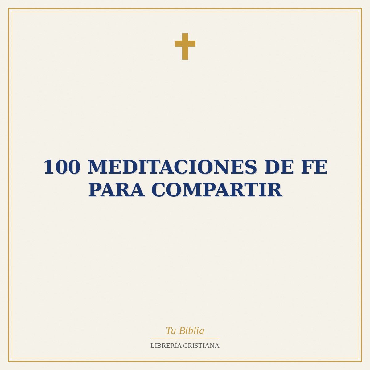 100 Meditaciones De Fe Para Compartir 1 100 Meditaciones De Fe Para Compartir