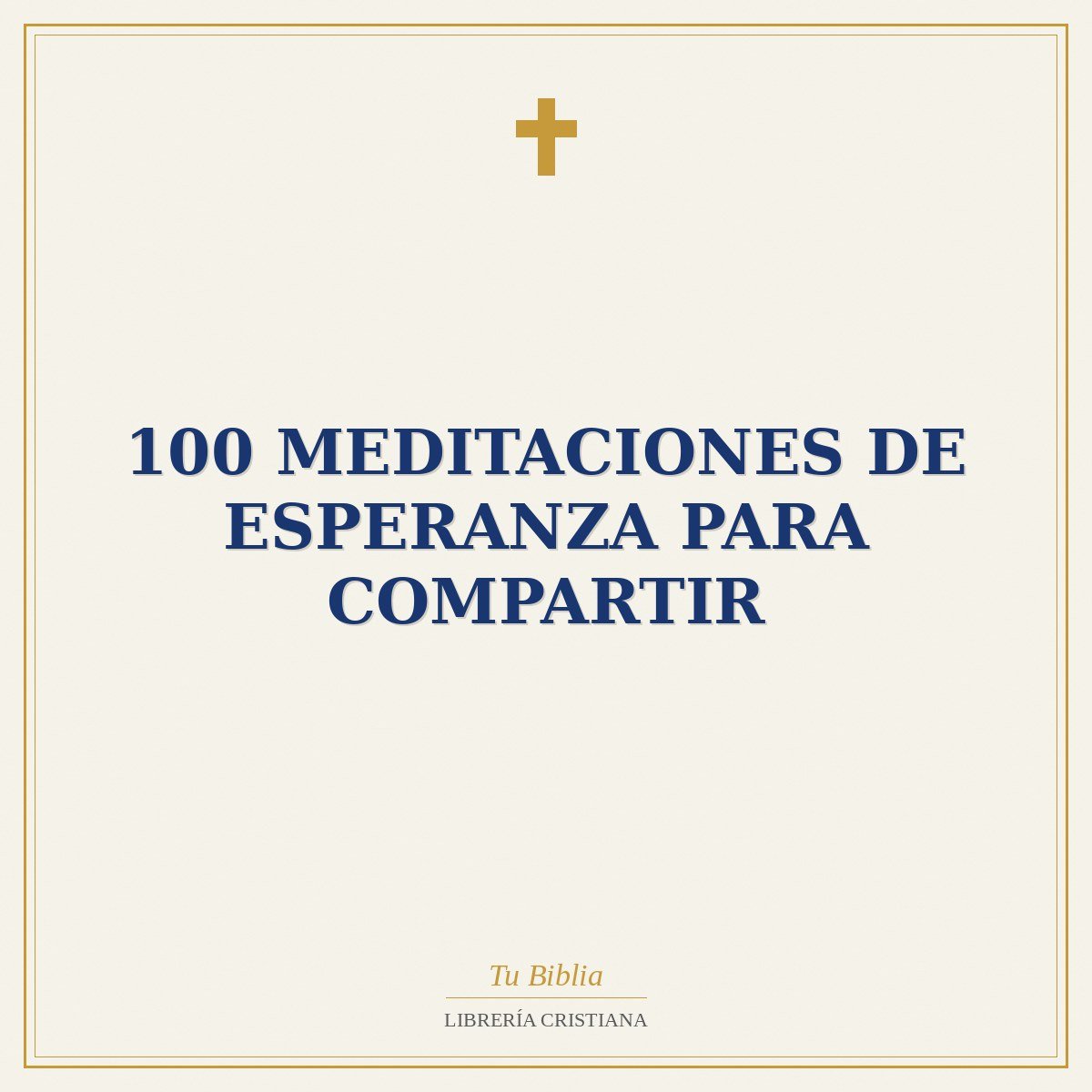 100 Meditaciones De Esperanza Para Compartir 1 100 Meditaciones De Esperanza Para Compartir