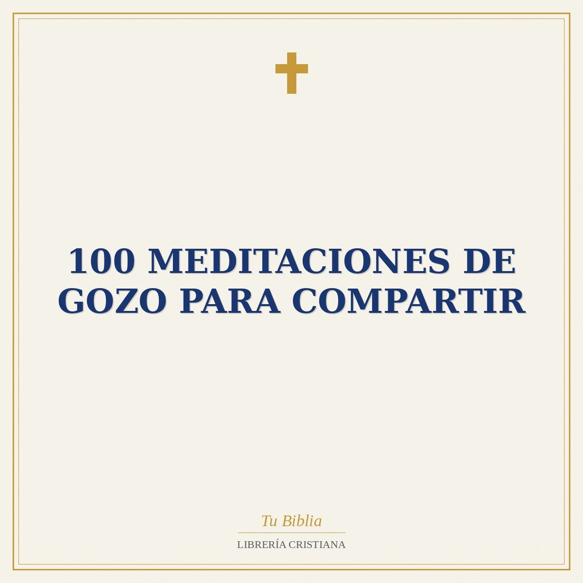 100 Meditaciones De Gozo Para Compartir 1 100 Meditaciones De Gozo Para Compartir
