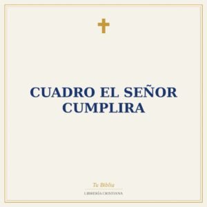 Cuadro El Señor Cumplira