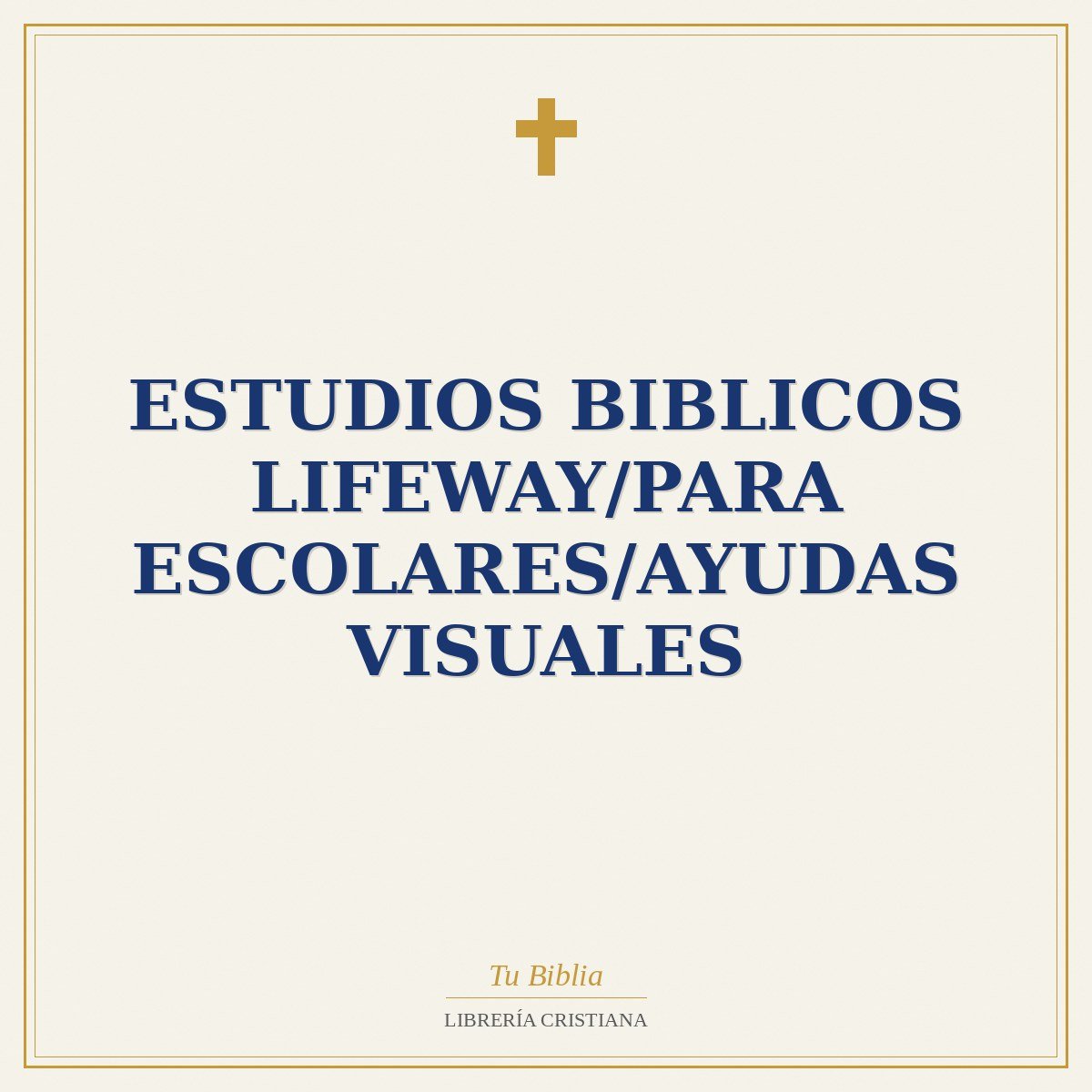 Estudios Biblicos Lifeway/Para Escolares/Ayudas Visuales 1 Estudios Biblicos Lifeway/Para Escolares/Ayudas Visuales