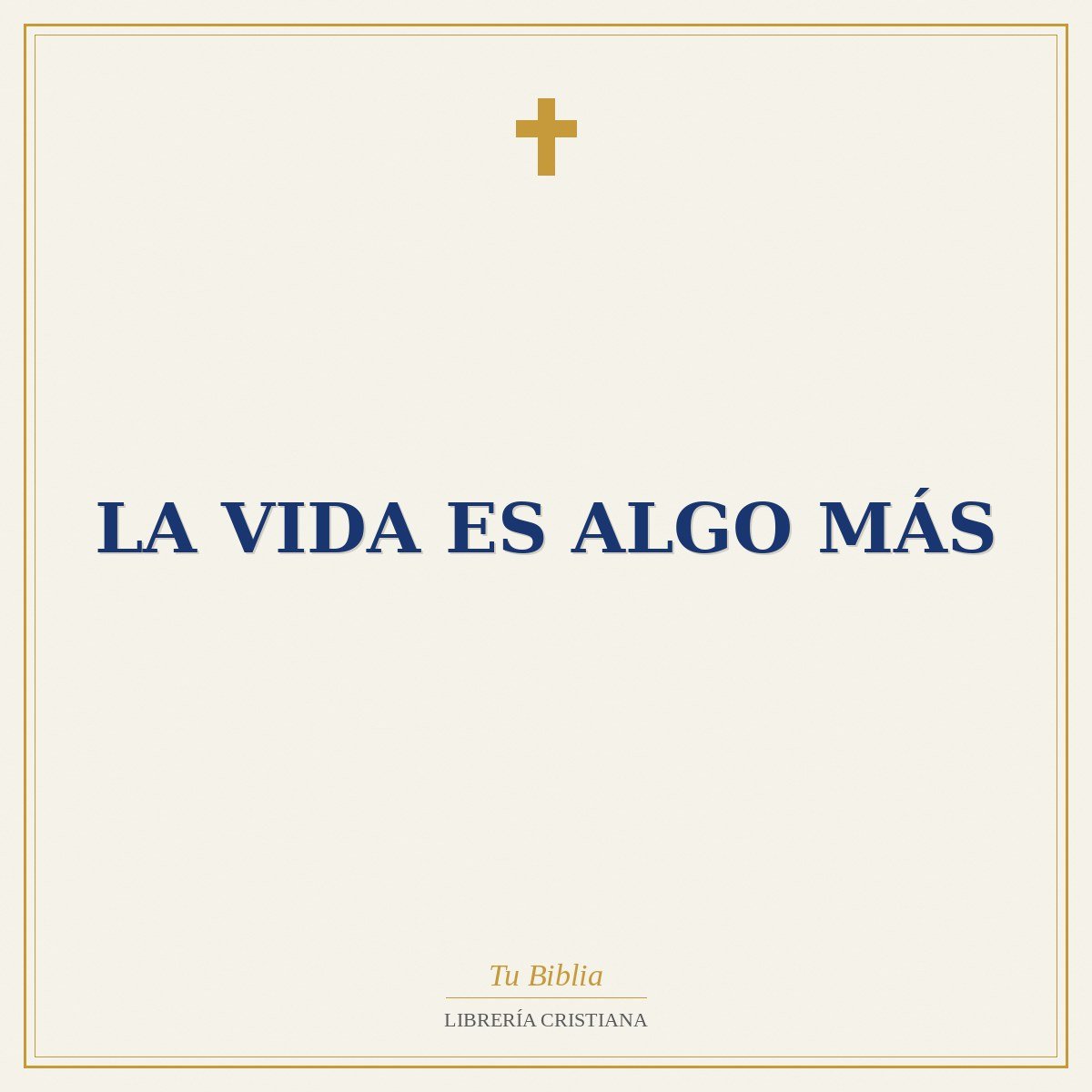 La Vida Es Algo Más 1 La Vida Es Algo Más