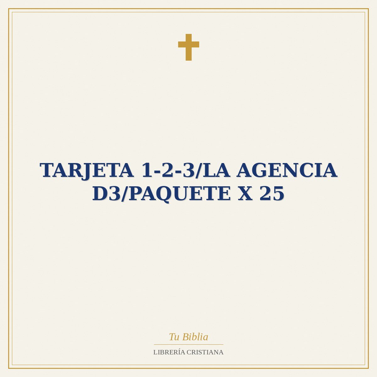 Tarjeta 1-2-3/La Agencia D3/Paquete X 25 1 Tarjeta 1-2-3/La Agencia D3/Paquete X 25
