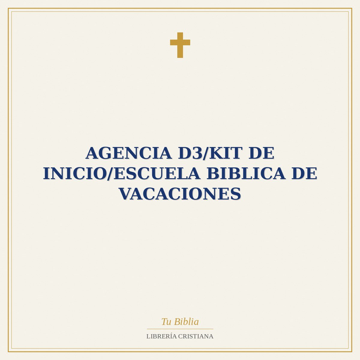 Agencia D3/Kit De Inicio/Escuela Biblica De Vacaciones 1 Agencia D3/Kit De Inicio/Escuela Biblica De Vacaciones