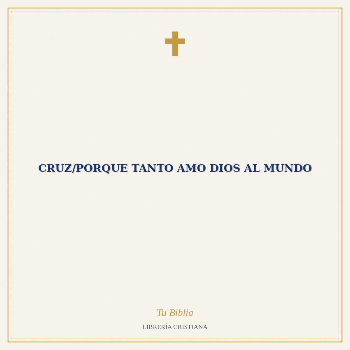 Cruz/Porque Tanto Amo Dios Al Mundo 1 Cruz/Porque Tanto Amo Dios Al Mundo