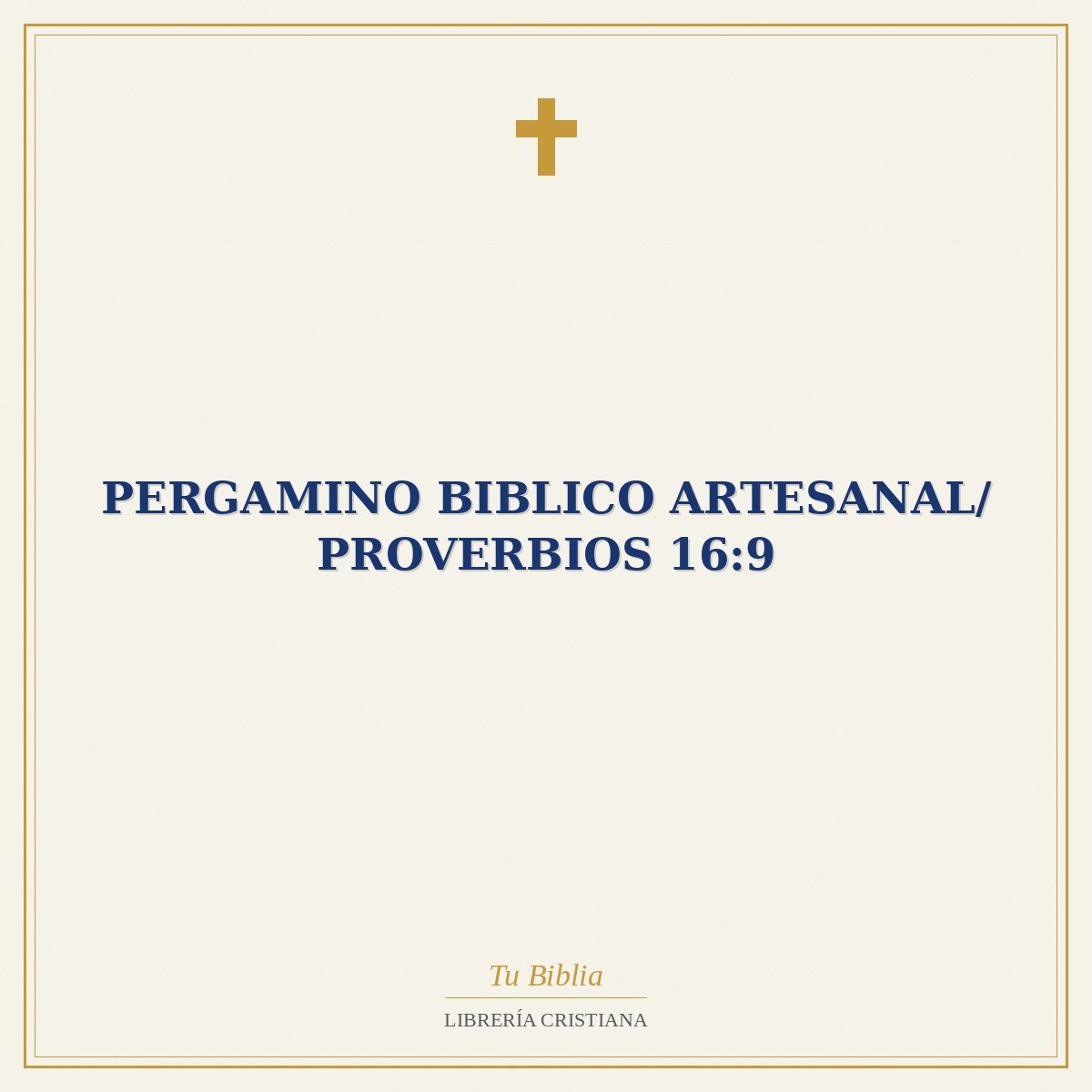 Pergamino Biblico Artesanal/ Proverbios 16:9 1 Pergamino Biblico Artesanal/ Proverbios 16:9