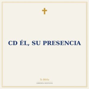 Cd Él, Su Presencia