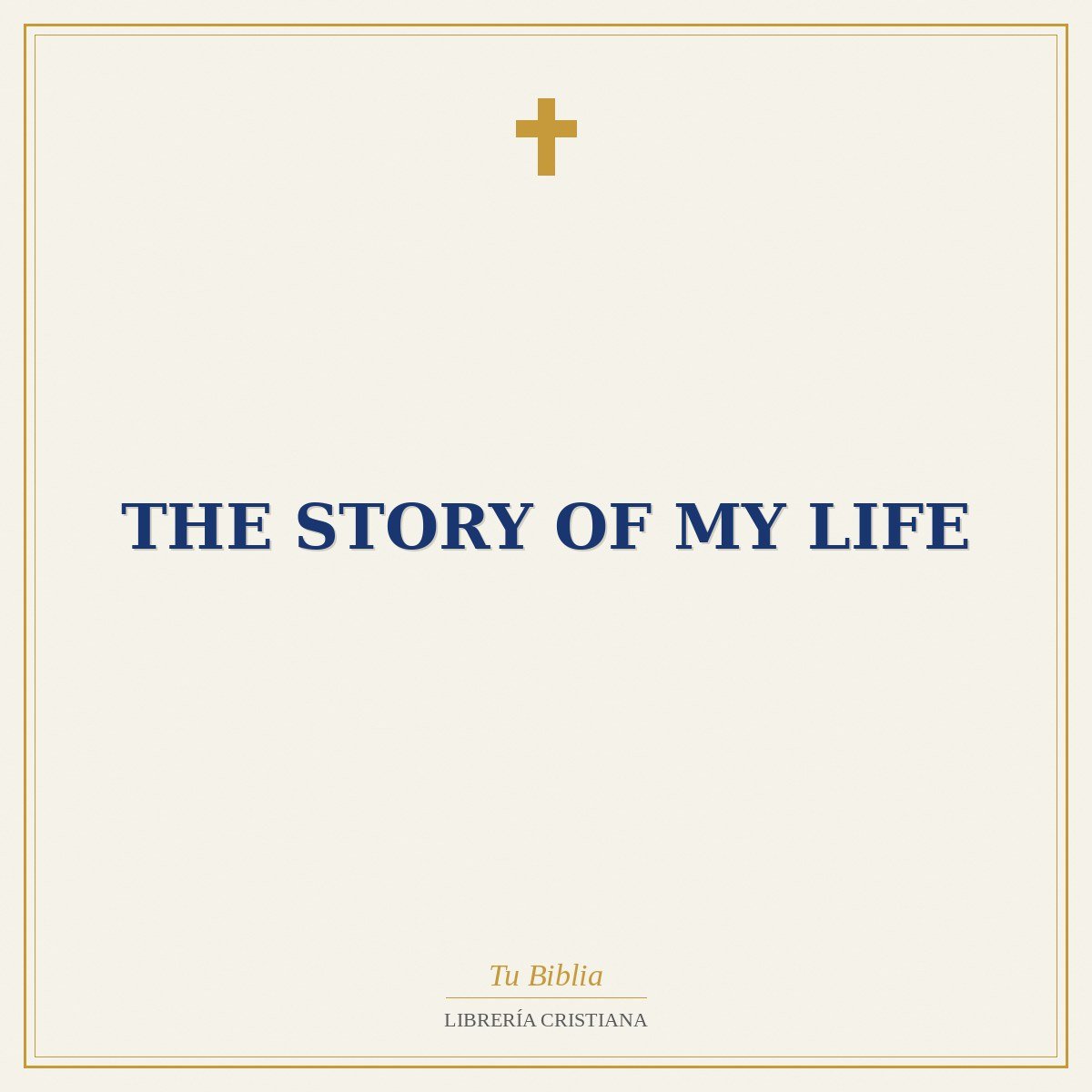 The Story Of My Life 1 The Story Of My Life