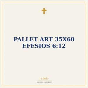 Pallet Art 35X60 Efesios 6:12
