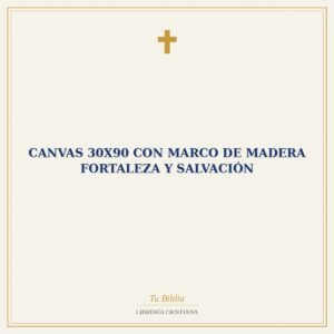 Canvas 30X90 con Marco de Madera Fortaleza y Salvación
