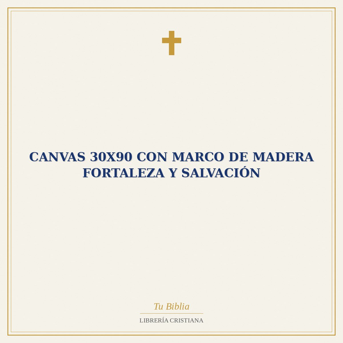 Canvas 30X90 con Marco de Madera Fortaleza y Salvación 1 Canvas 30X90 con Marco de Madera Fortaleza y Salvación