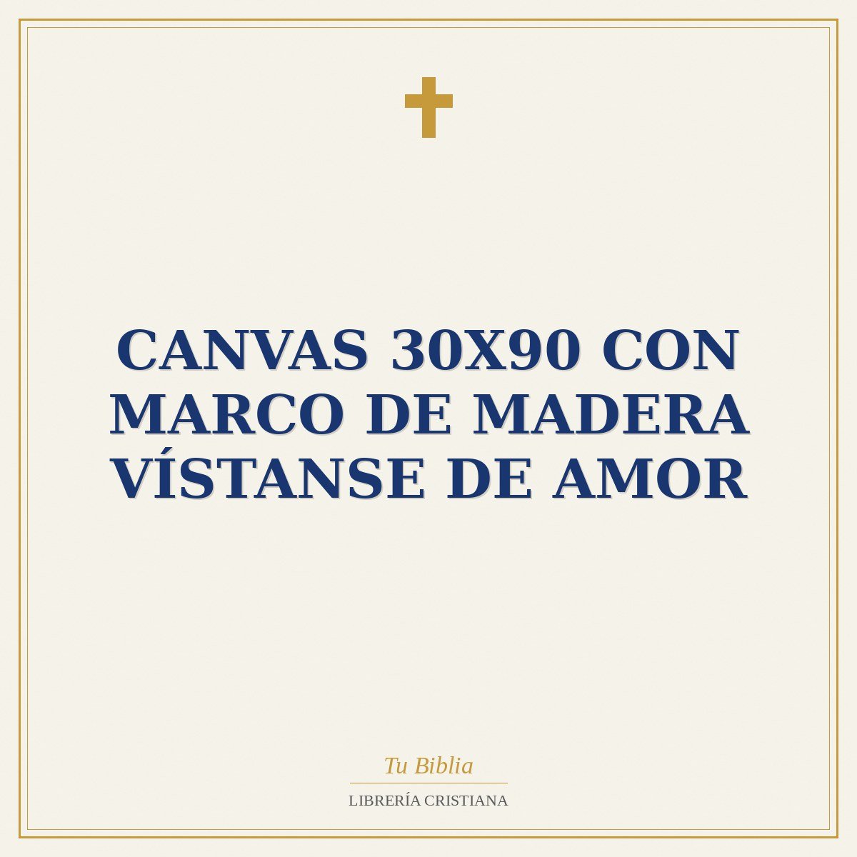 Canvas 30X90 con Marco de Madera Vístanse de Amor 1 Canvas 30X90 con Marco de Madera Vístanse de Amor