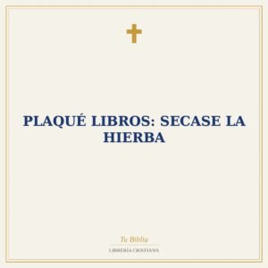 Plaqué Libros: Secase la Hierba