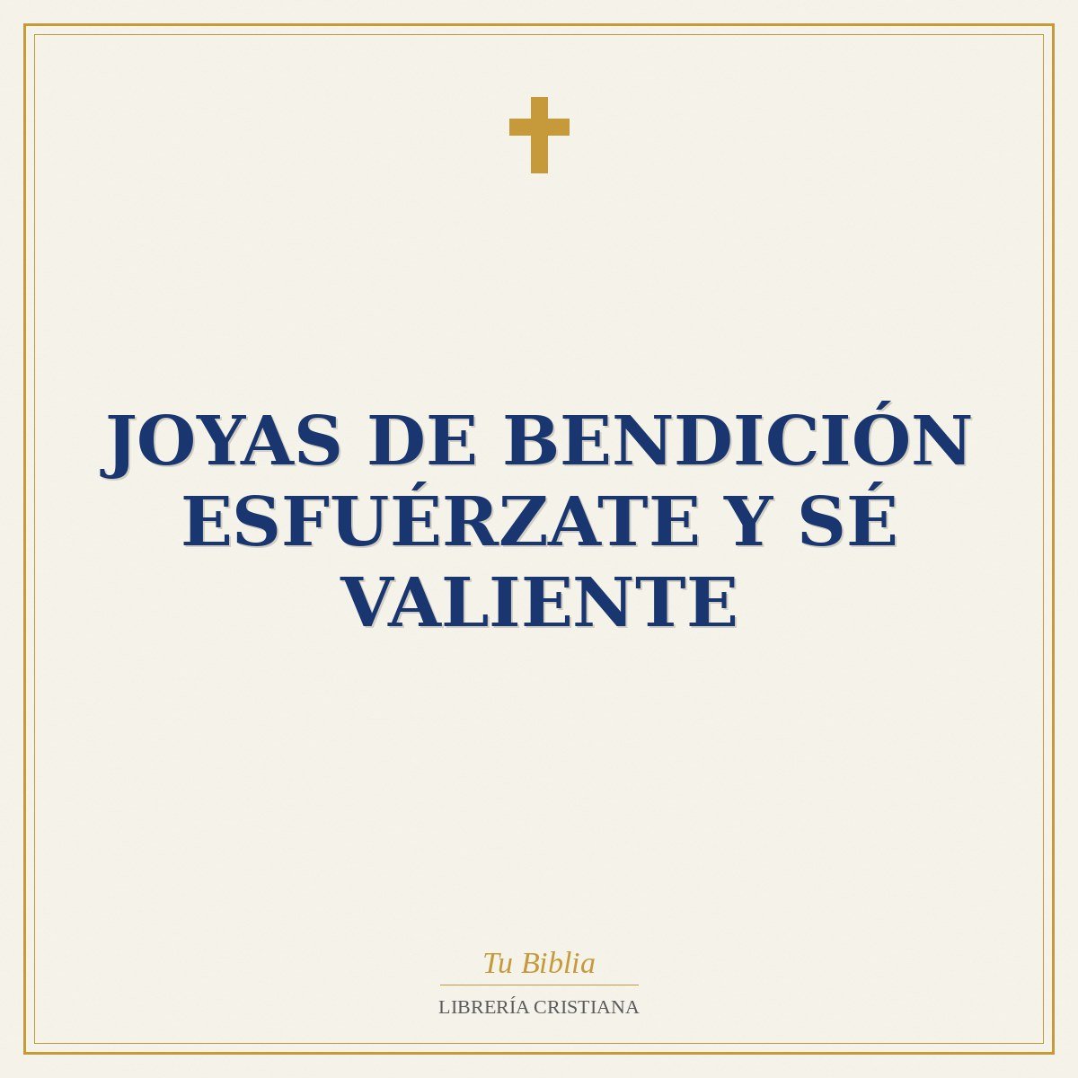 Joyas de Bendición Esfuérzate y Sé Valiente 1 Joyas de Bendición Esfuérzate y Sé Valiente