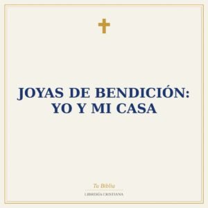 Joyas de Bendición: Yo y Mi Casa