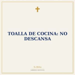 Toalla de Cocina: No Descansa