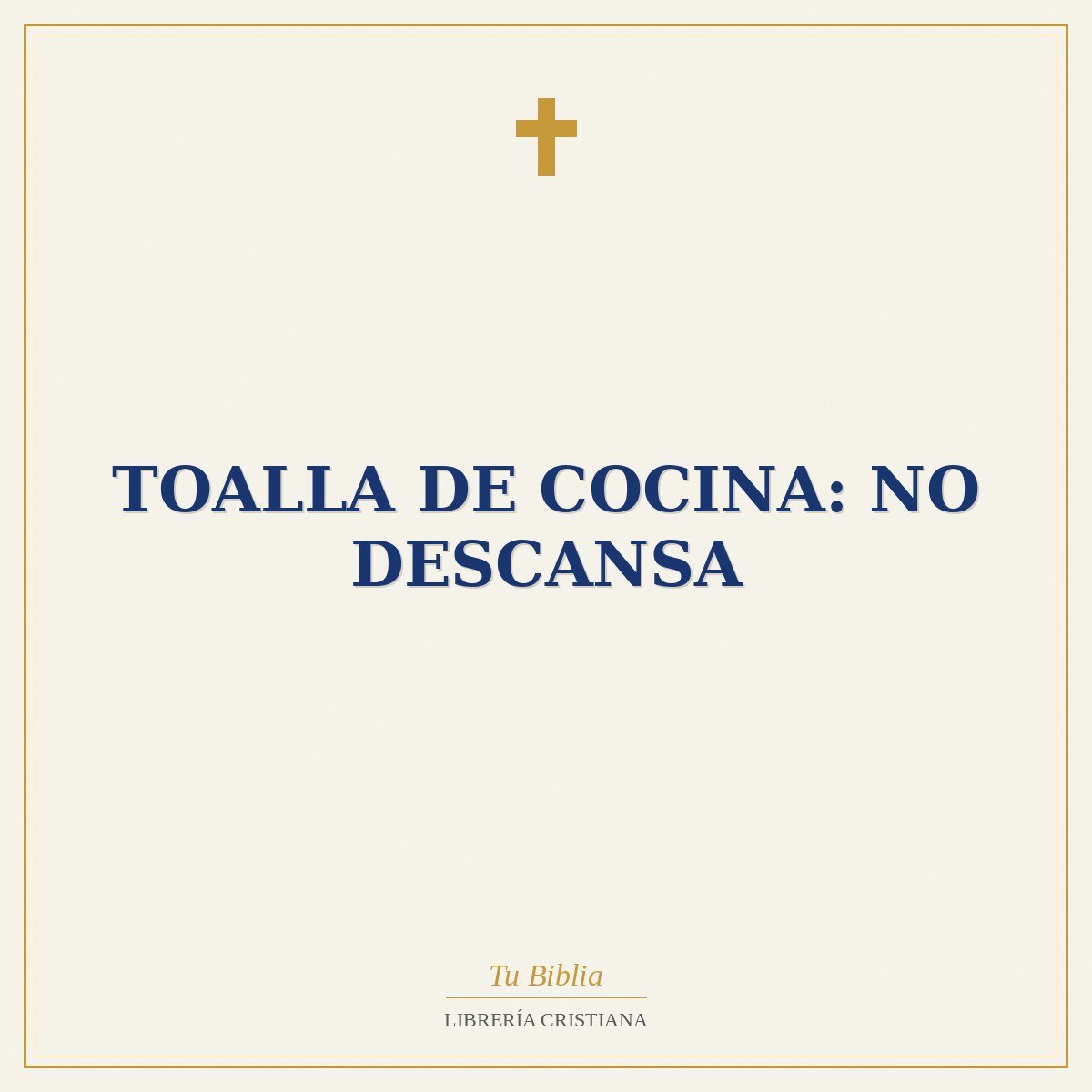 Toalla de Cocina: No Descansa 1 Toalla de Cocina: No Descansa