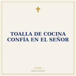 Toalla de Cocina Confía en el Señor
