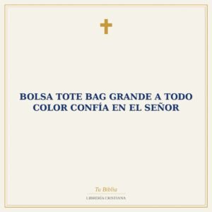 Bolsa Tote Bag Grande a Todo Color Confía en el Señor