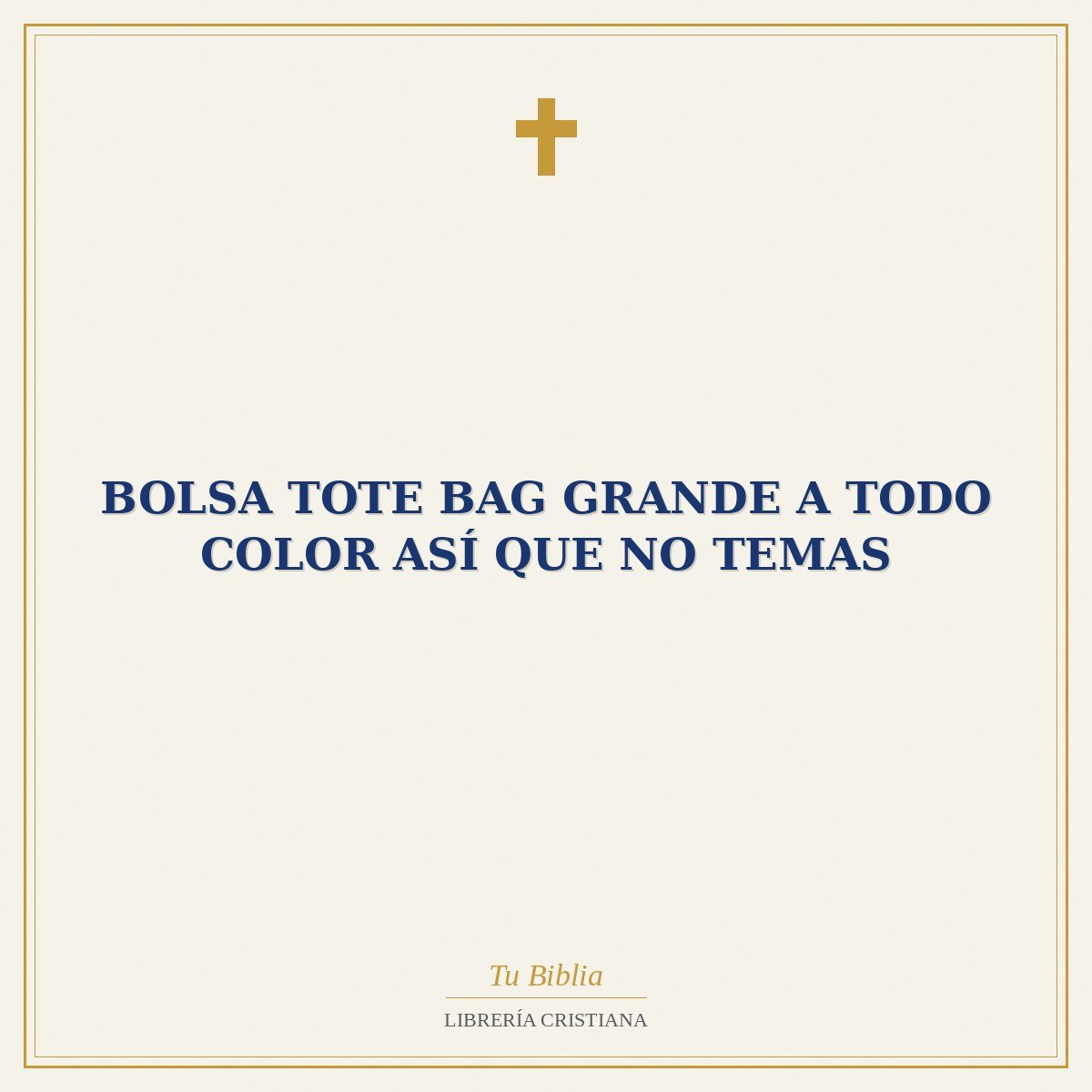 Bolsa Tote Bag Grande a Todo Color Así que No Temas 1 Bolsa Tote Bag Grande a Todo Color Así que No Temas