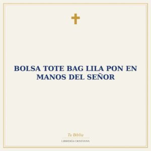 Bolsa Tote Bag Lila Pon en Manos del Señor