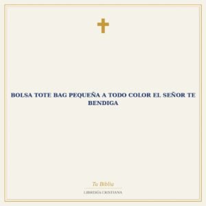 Bolsa Tote Bag Pequeña a Todo Color el Señor Te Bendiga