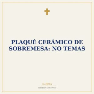 Plaqué Cerámico de Sobremesa: No Temas