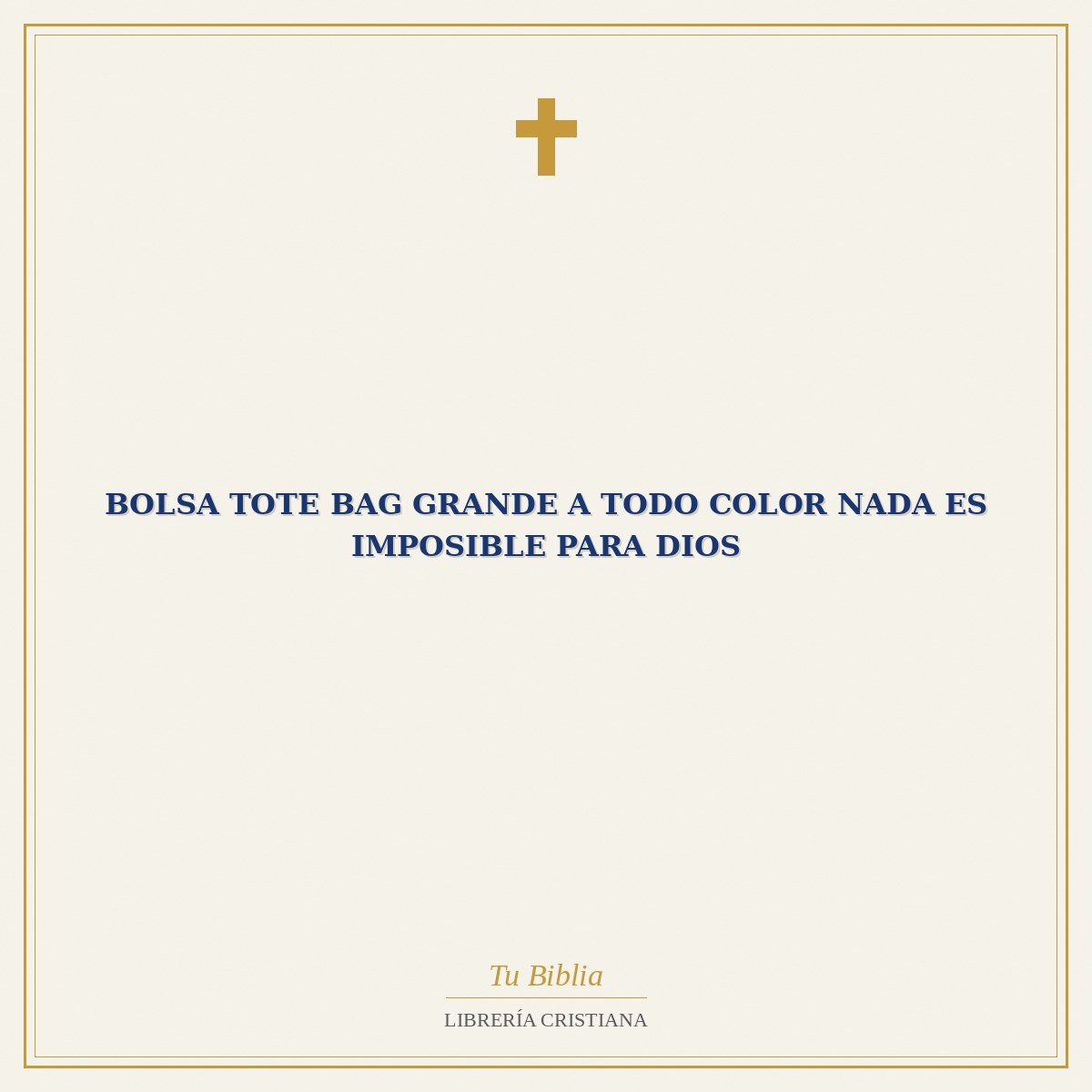 Bolsa Tote Bag Grande A Todo Color Nada es Imposible Para Dios 1 Bolsa Tote Bag Grande A Todo Color Nada es Imposible Para Dios
