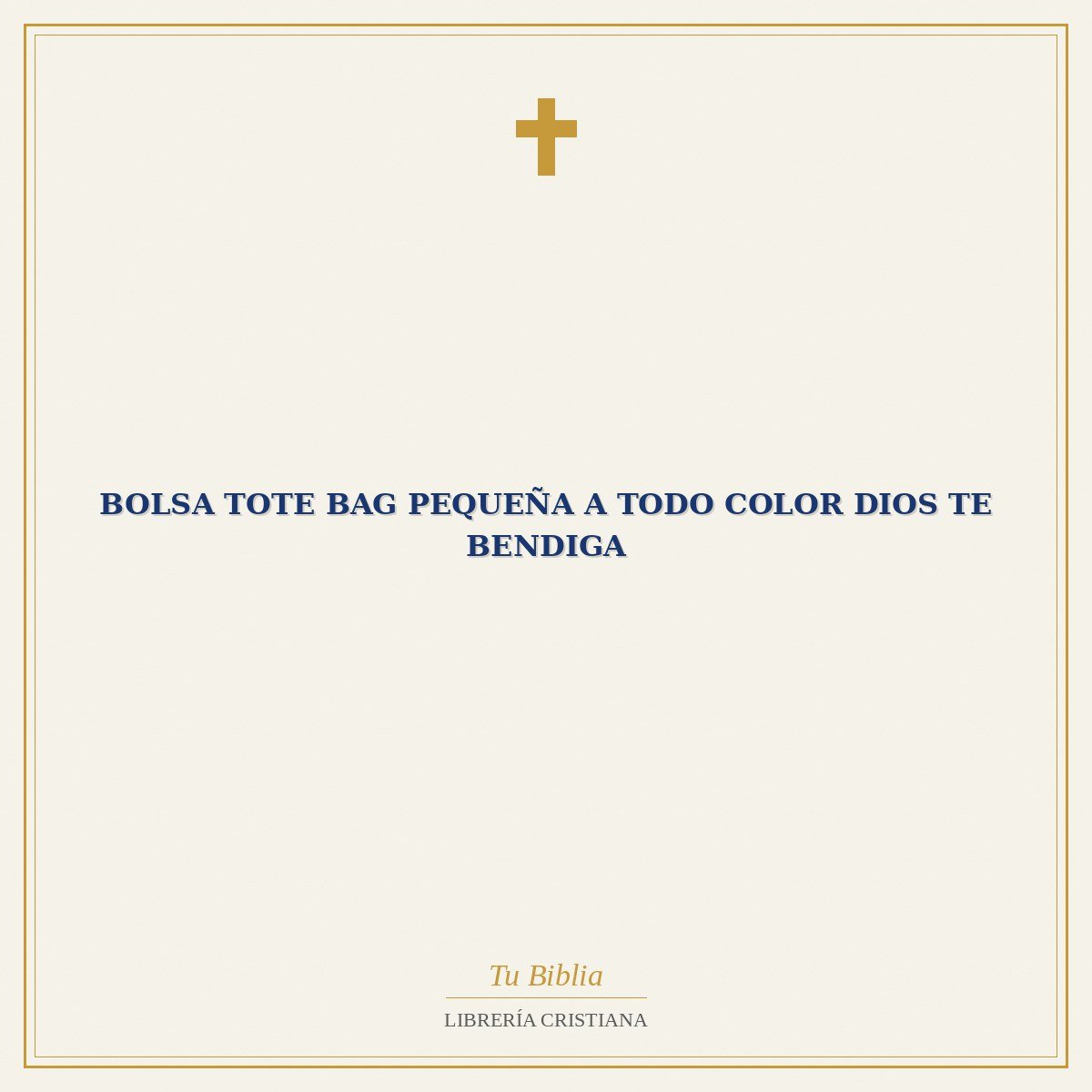 Bolsa Tote Bag Pequeña a Todo Color Dios Te Bendiga 1 Bolsa Tote Bag Pequeña a Todo Color Dios Te Bendiga