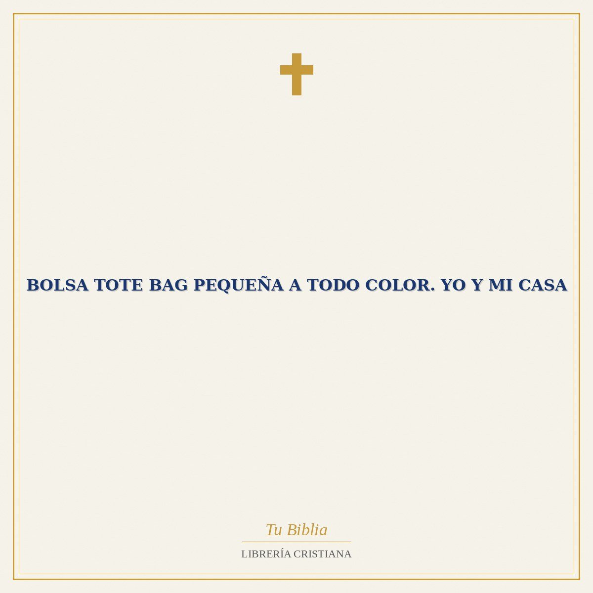 Bolsa Tote Bag Pequeña a Todo Color. Yo y mi Casa 1 Bolsa Tote Bag Pequeña a Todo Color. Yo y mi Casa