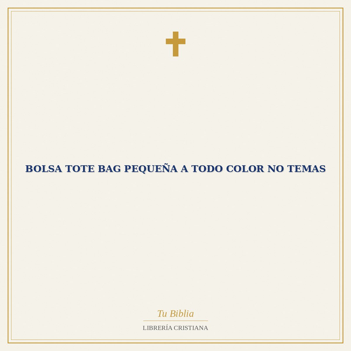 Bolsa Tote Bag Pequeña a Todo Color No Temas 1 Bolsa Tote Bag Pequeña a Todo Color No Temas