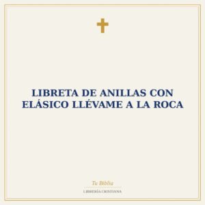 Libreta de Anillas con Elásico Llévame a la Roca