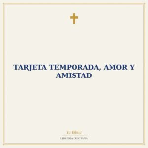Tarjeta Temporada, Amor Y Amistad