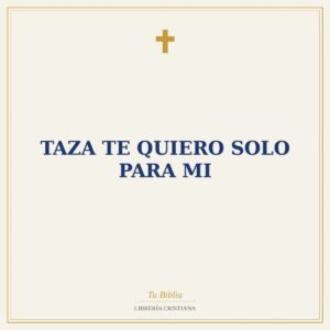 Taza te quiero solo para mi