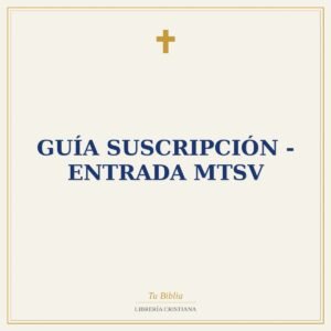 Guía Suscripción - Entrada MTSV