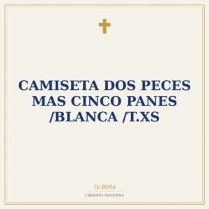 Camiseta Dos Peces Mas Cinco Panes /Blanca /T.XS