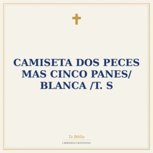 Camiseta Dos Peces Mas Cinco Panes/ Blanca /T. S