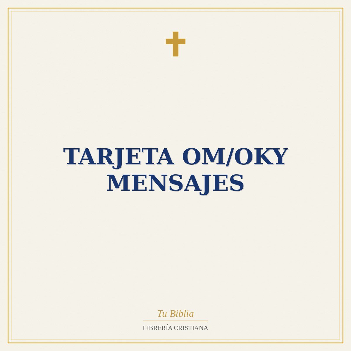 Tarjeta OM/Oky Mensajes 1 Tarjeta OM/Oky Mensajes