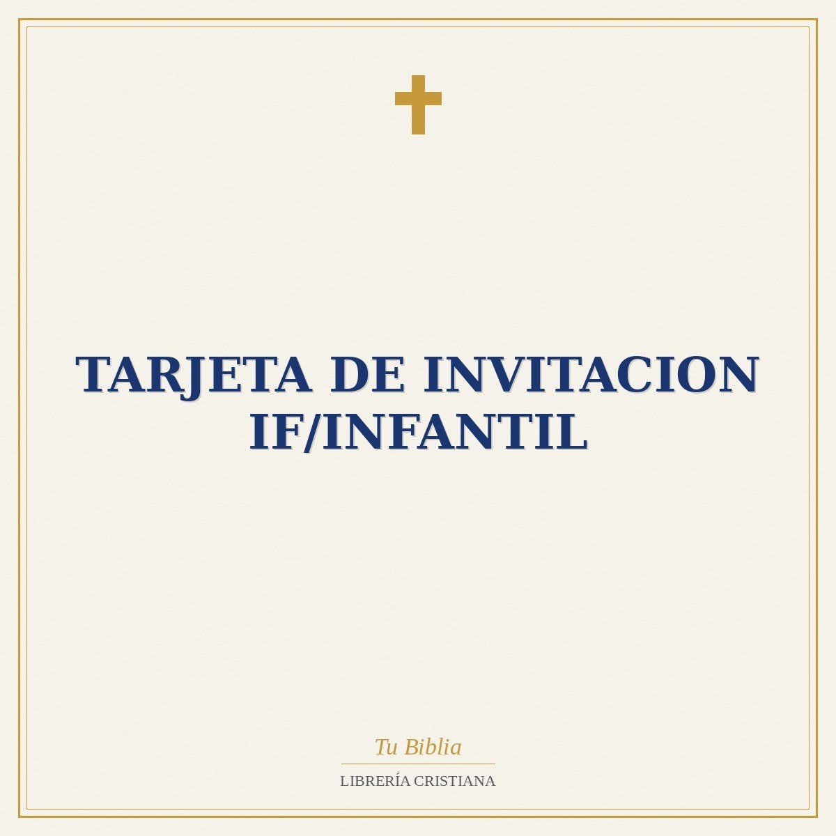 Tarjeta De Invitacion IF/Infantil 1 Tarjeta De Invitacion IF/Infantil