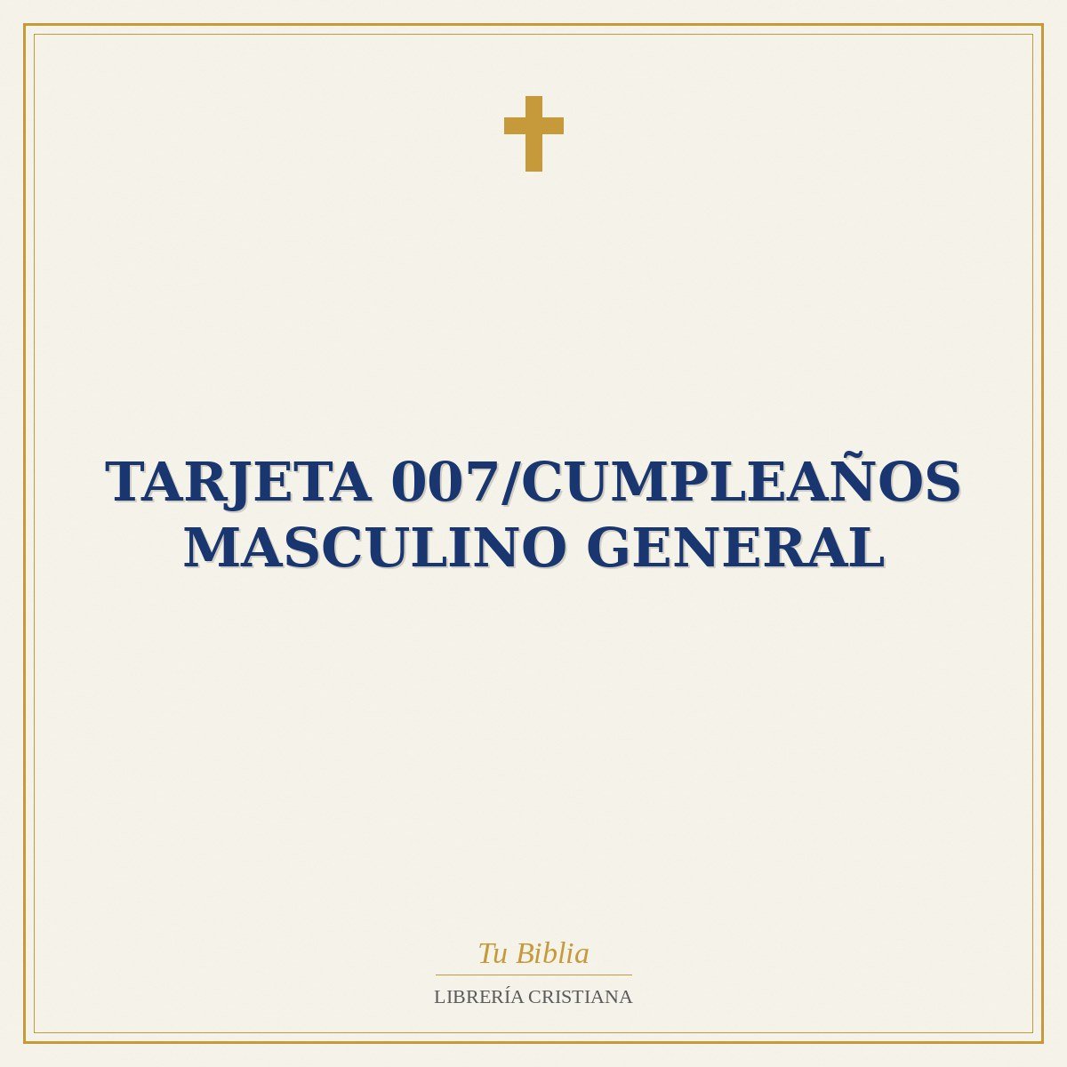 Tarjeta 007/Cumpleaños Masculino General 1 Tarjeta 007/Cumpleaños Masculino General