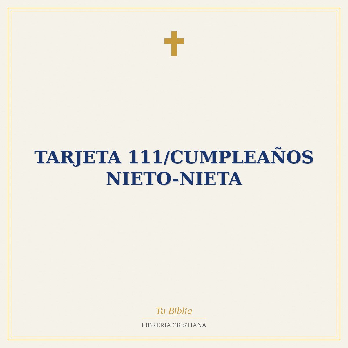 Tarjeta 111/Cumpleaños Nieto-Nieta 1 Tarjeta 111/Cumpleaños Nieto-Nieta