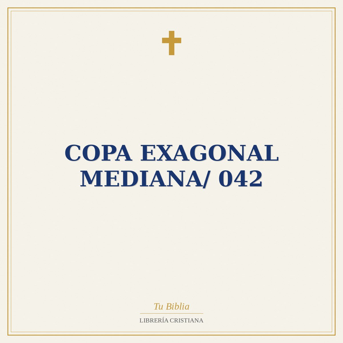 Copa Exagonal Mediana/ 042 1 Copa Exagonal Mediana/ 042