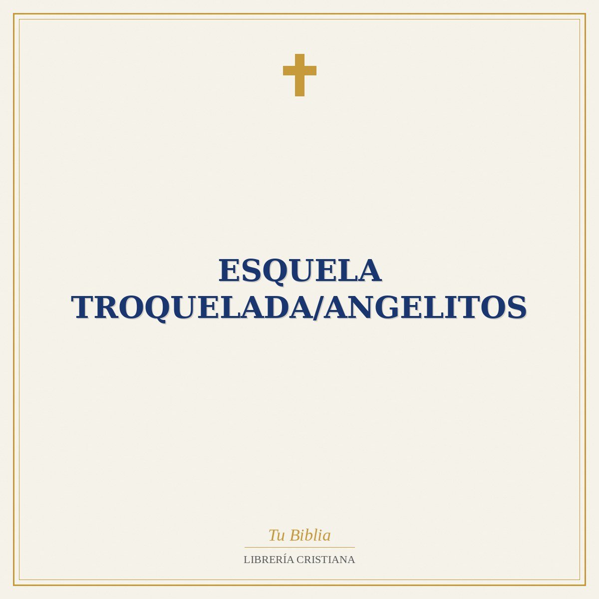 Esquela Troquelada/Angelitos 1 Esquela Troquelada/Angelitos