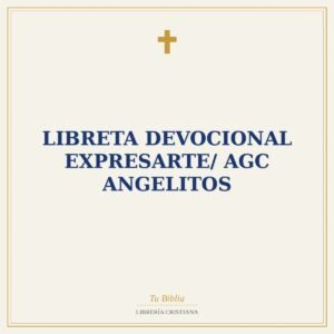 Libreta Devocional Expresarte/ AGC Angelitos