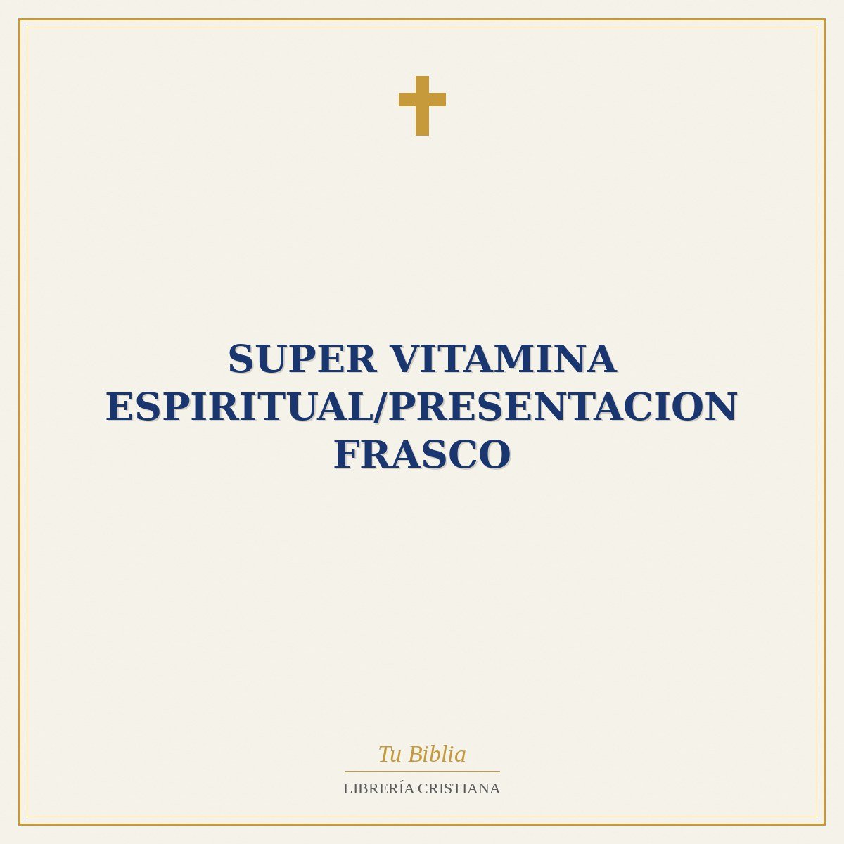 Super Vitamina Espiritual/Presentacion Frasco 1 Super Vitamina Espiritual/Presentacion Frasco